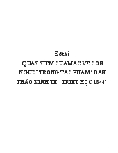 Quan niệm của mác về con người trong tác phẩm “Bản thảo kinh tế - Triết học 1844”