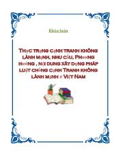 Thực trạng cạnh tranh không lành mạnh, nhu cầu, Phương hướng , nội dung xây dựng pháp luật chống cạnh Tranh không lành mạnh ở Việt Nam