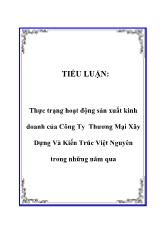 Thực trạng hoạt động sản xuất kinh doanh của Công Ty Thương Mại Xây Dựng Và Kiến Trúc Việt Nguyên trong những năm qua