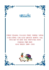 Thực trạng và giải pháp nhằm nâng cao công tác giải quyết khiếu nại, tố cáo về đất đai trên địa bàn thành phố Huế giai đoạn 2009 - 2011
