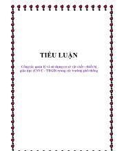 Tiểu luận Công tác quản lý và sử dụng cơ sở vật chất - Thiết bị giáo dục (CSVC - TBGD) trong các trường phổ thông