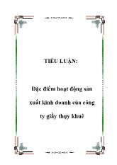 Tiểu luận Đặc điểm hoạt động sản xuất kinh doanh của công ty giầy Thụy Khuê