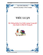 Tiểu luận Hệ thống kiểm tra chất lượng trong qui trình sản xuất cà phê 03 trong 01