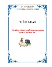 Tiểu luận Hệ thống kiểm tra chất lượng trong sản xuất cà phê hòa tan