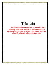 Tiểu luận Kỹ năng của luật sư trong việc hỗ trợ khách hàng khởi kiện tranh chấp lao động về đơn phương chấm dứt hợp đồng lao động ra tòa án” cũng là một nội dung cần thiết mà người luật sư cần quan tâm