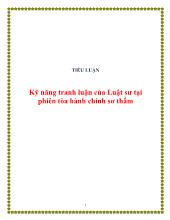 Tiểu luận Kỹ năng tranh luận của Luật sư tại phiên tòa hành chính sơ thẩm