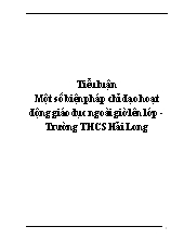 Tiểu luận Một số biện pháp chỉ đạo hoạt động giáo dục ngoài giờ lên lớp - Trường Trung học cơ sở Hải Long