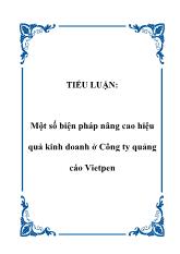 Tiểu luận Một số biện pháp nâng cao hiệu quả kinh doanh ở Công ty quảng cáo Vietpen