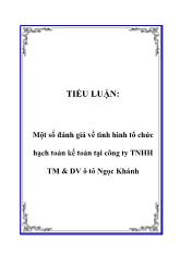 Tiểu luận Một số đánh giá về tình hình tổ chức hạch toán kế toán tại công ty trách nhiệm hữu hạn thương mại và dịch vụ ô tô Ngọc Khánh