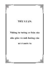 Tiểu luận Những tư tưởng cơ bản của nho giáo và ảnh hưởng của nó ở nước ta