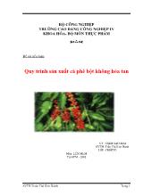 Tiểu luận Quy trình sản xuất cà phê bột không hòa tan