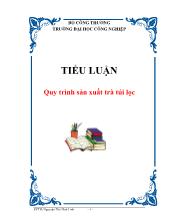 Tiểu luận Quy trình sản xuất trà túi lọc