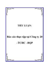 Tiểu luận Thực tập tại Công ty 20 –Tổng  Cục  Hậu  Cần  –  Bộ  Quốc  Phòng
