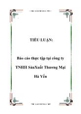 Tiểu luận Thực tập tại công ty trách nhiệm hữu hạn Sản Xuất Thương Mại Hà Yến