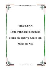 Tiểu luận Thực trạng hoạt động kinh doanh các dịch vụ Khách sạn Meliá Hà Nội