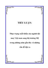 Tiểu luận Thực trạng xuất khẩu của ngành dệt may Việt nam sang thị trường Mỹ trong những năm gần đây và những vấn đề đặt ra