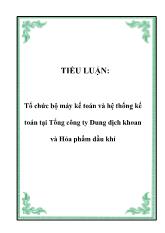 Tiểu luận Tổ chức bộ máy kế toán và hệ thống kế toán tại Tổng công ty Dung dịch khoan và Hóa phẩm dầu khí