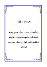 Tiểu luận Tổng quan về đặc điểm kinh tế kỹ thuật và hoạt động sản xuất kinh doanh ở công ty cổ phần bưu chính Viettel