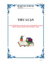 Tiểu luận Tranh chấp bất động sản thừa kế là quyền sử dụng đất đối với trường hợp đất chưa được cấp giấy chứng nhận quyền sử dụng