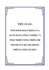 Tình hình hoạt động của ngân hàng nông nghiệp và phát triển nông thôn chi nhánh Tây Hà Nội trong những năm gần đây