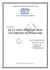 Xử lý chất thải hạt nhân sau khi nhà máy tháo dở