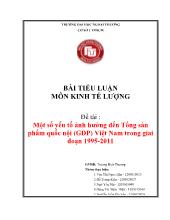 Đề tài Một số yếu tố ảnh hưởng đến Tổng sản phẩm quốc nội (GDP) Việt Nam trong giai đoạn 1995-2011