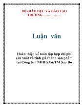 Hoàn thiện kế toán tập hợp chi phí sản xuất và tính giá thành sản phẩm tại Công ty TNHH sản xuất và thương mại Sao Đỏ