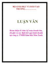 Hoàn thiện tổ chức kế toán doanh thu, chi phí và xác định kết quả kinh doanh tại công ty TNHH Kim Khí Màu Xanh