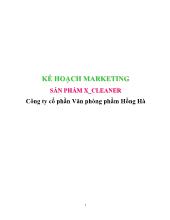 Kế hoạch marketing sản phẩm X_Cleaner công ty cổ phần văn phòng phẩm Hồng Hà