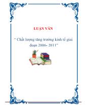 Luận văn Chất lượng tăng trưởng kinh tế giai đoạn 2006- 2011