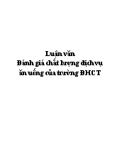 Luận văn Đánh giá chất lượng dịch vụ ăn uống của trường Đại học Cần Thơ