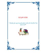 Luận văn Đánh giá quy hoạch phát triển đô thị Hà Nội năm 2010