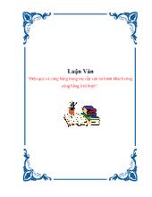 Luận văn Hiệu quả và công bằng trong trợ cấp vận tải hành khách công cộng bằng ô tô buýt