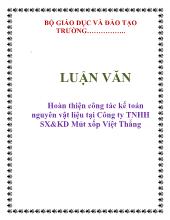 Luận văn Hoàn thiện công tác kế toán nguyên vật liệu tại Công ty trách nhiệm hữu hạn sản xuất và kinh doanh Mút xốp Việt Thắng