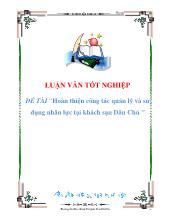 Luận văn Hoàn thiện công tác quản lý và sử dụng nhân lực tại khách sạn Dân Chủ