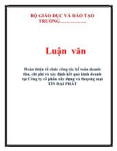 Luận văn Hoàn thiện tổ chức công tác kế toán doanh thu, chi phí và xác định kết quả kinh doanh tại Công ty cổ phần xây dựng và thương mại TÍN ĐẠI PHÁT