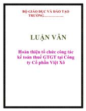Luận văn Hoàn thiện tổ chức công tác kế toán thuế giá trị gia tăng tại Công ty Cổ phần Việt Xô