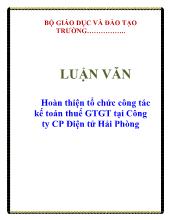 Luận văn Hoàn thiện tổ chức công tác kế toán thuế giá trị gia tăng tại Công ty cổ phần Điện tử Hải Phòng