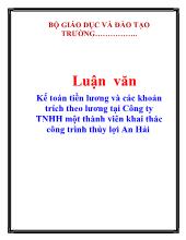Luận văn Kế toán tiền lương và các khoản trích theo lương tại Công ty TNHH một thành viên khai thác công trình thủy lợi An Hải