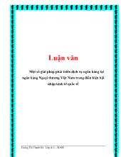 Luận văn Một số giải pháp phát triển dịch vụ ngân hàng tại ngân hàng Ngoại thương Việt Nam trong điều kiện hội nhập kinh tế quốc tế