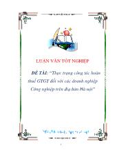 Luận văn Thực trạng công tác hoàn thuế giá trị gia tăng đối với các doanh nghiệp Công nghiệp trên điạ bàn Hà Nội