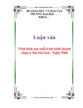 Luận văn Tình hình sản suất kinh kinh doanh công ty bia Sài Gòn –Nghệ Tĩnh
