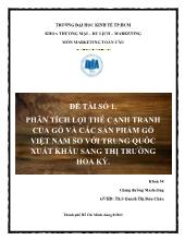 Phân tích lợi thế cạnh tranh của gỗ và các sản phẩm gỗ Việt Nam so với trung quốc xuất khẩu sang thị trường Hoa Kỳ