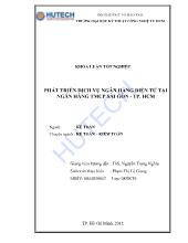 Phát triển dịch vụ ngân hàng điện tử tại ngân hàng thương mại cổ phần Sài Gòn- Thành phố Hồ Chí Minh