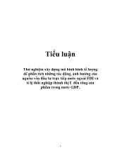 Tiểu luận Thử nghiệm xây dựng mô hình kinh tế lượng để phân tích những tác động, ảnh hưởng của nguồn vốn đầu tư trực tiếp nước ngoài FDI và tỉ lệ thất nghiệp thành thị U đến tổng sản phẩm trong nước GDP