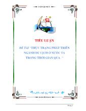 Tiểu luận Thực trạng phát triển ngành du lịch ở nước ta trong thời gian qua