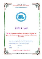 Tiểu luận Vận dụng mối quan hệ giữa vật chất và ý thức để nghiên cứu về thực trạng an toàn vệ sinh thực phẩm ở nước ta hiện nay