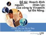 Đề tài Hoạch định nguồn nhân lực của công ty Vinamilk tại Đà Nẵng