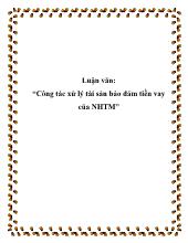 Luận văn Công tác xử lý tài sản bảo đảm tiền vay của Ngân hàng thương mại