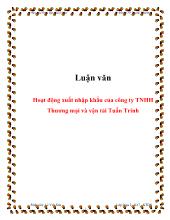 Luận văn Hoạt động xuất nhập khẩu của công ty trách nhiệm hữu hạn Thương mại và vận tải Tuấn Trinh